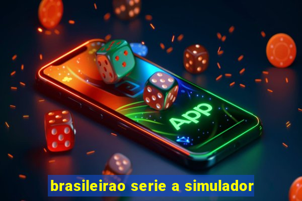 brasileirao serie a simulador